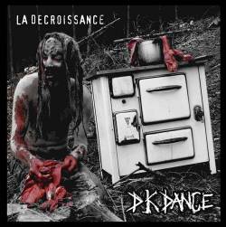 Dk Dance : La Decroissance